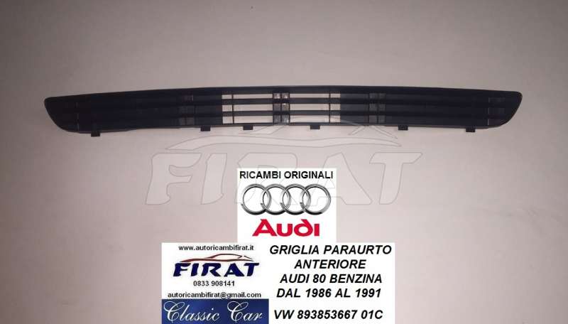 GRIGLIA PARAURTO AUDI 80 BENZ. 1986 - 1991
